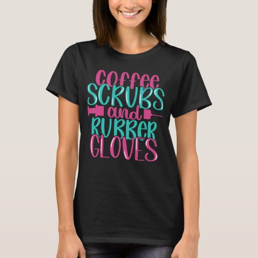 コーヒースクラブゴム手袋ナースジョーク看護R Tシャツ (正面)