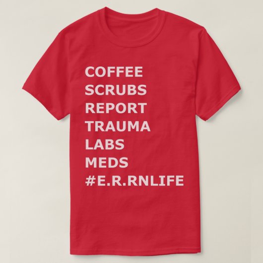 コーヒースクラブルトラウマER救急室ナースナース Tシャツ (デザイン正面)