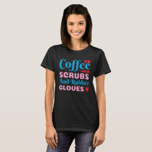 コーヒースクラブ及びゴム手袋ナースライフCNA Tシャツ