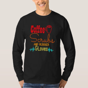 コーヒースクラブ及びゴム手袋ナース授乳法 Tシャツ