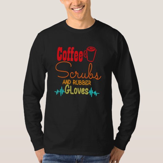 コーヒースクラブ及びゴム手袋ナース授乳法 Tシャツ (正面)