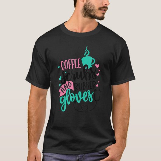 コーヒースクラブ及びゴム手袋ナース看護 Tシャツ (正面)