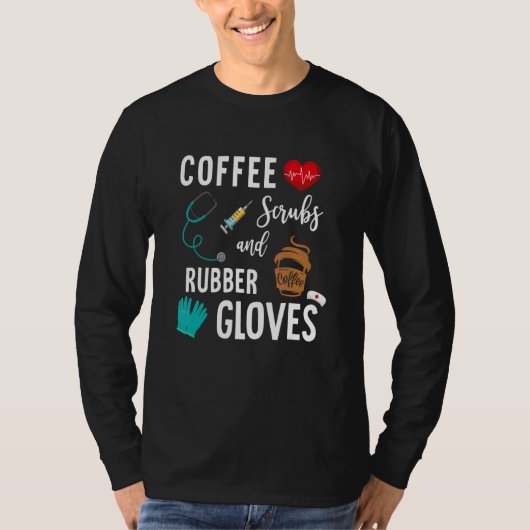 コーヒースクラブ及びゴム手袋医療ナースクート Tシャツ (正面)