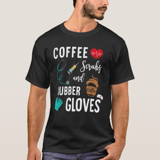コーヒースクラブ及びゴム手袋医療ナースクート Tシャツ (正面)