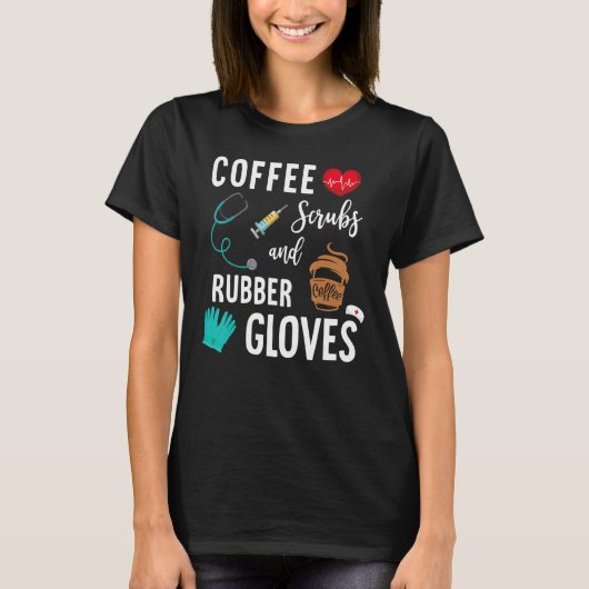 コーヒースクラブ及びゴム手袋医療ナース Tシャツ (正面)