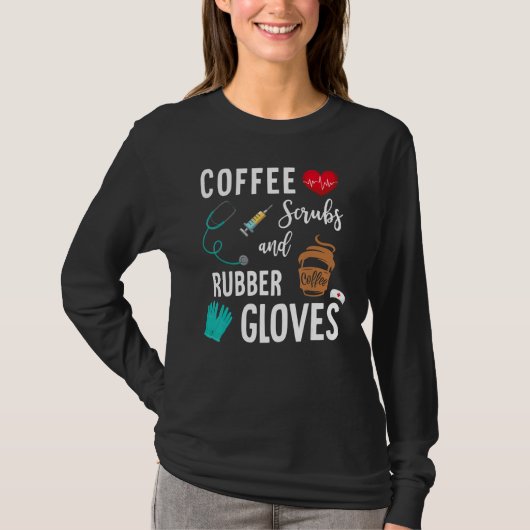 コーヒースクラブ及びゴム手袋医療ナース Tシャツ (正面)