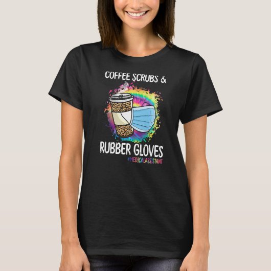 コーヒースクラブ及びゴム手袋医療助手 Tシャツ (正面)