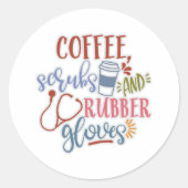 コーヒースクラブ及びナース用ゴム手袋デザイン ラウンドシール (正面)