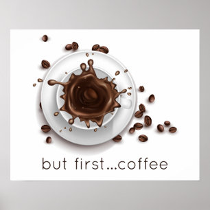 コーヒースプラッシュが最初のコーヒーことわざ ポスター