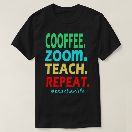 コーヒーズーム教えリピート先生 Tシャツ (デザイン正面)