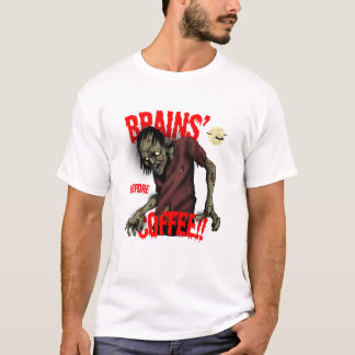 コーヒーゾンビティーの前の脳 Tシャツ