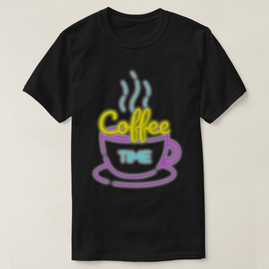 コーヒータイムおもしろいネオン標識 Tシャツ (デザイン正面)
