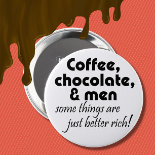 コーヒーチョコレートと男性が引用文ユーモアの贈り物を冗談 缶バッジ