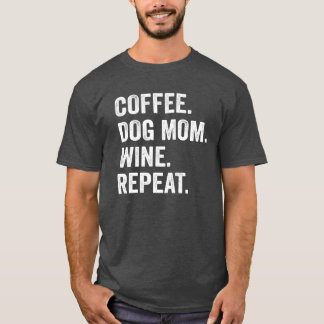 コーヒードッグママワインリピート 冗談 コーヒー 犬 ワインL Tシャツ