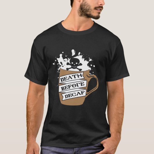 コーヒードリンカーデス・デカフ Tシャツ (正面)
