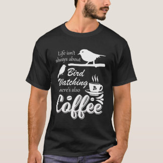 コーヒードリンカーバードウォッチングおもしろい野鳥観察バーダー Tシャツ