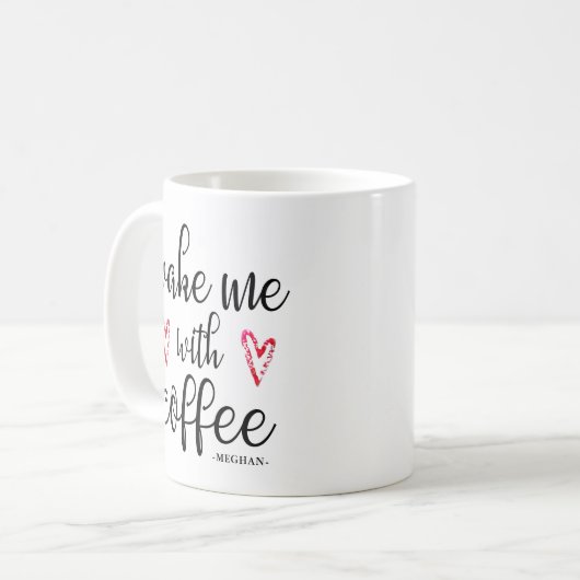 コーヒーハートと名前Magで私を起こす コーヒーマグカップ (正面左)