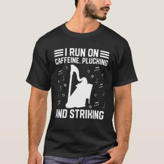 コーヒーハーピストIはカフ走ェインプルッキング&ストリキに乗る Tシャツ