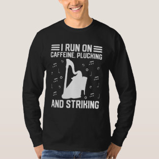 コーヒーハーピストIはカフ走ェインプルッキング&ストリキに乗る Tシャツ