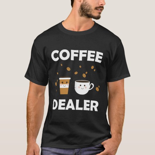 コーヒーバリスタおもしろいコーヒーディーラー Tシャツ (正面)
