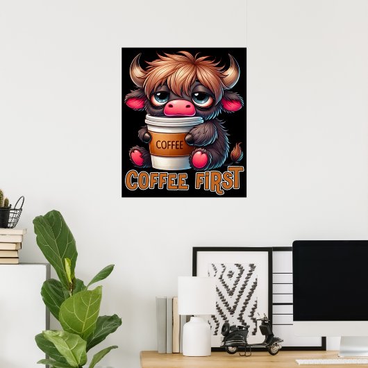 コーヒーファースト コーヒー愛好家へのギフト ポスター (ホームオフィス)