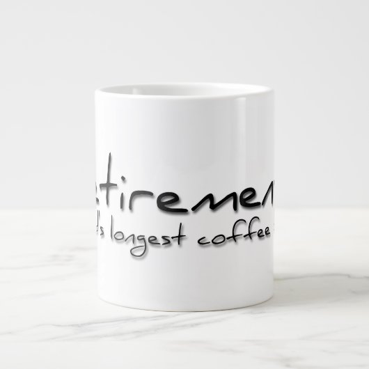コーヒーブレイクリタイアメント引用文MAG 2 ジャンボコーヒーマグカップ (正面)