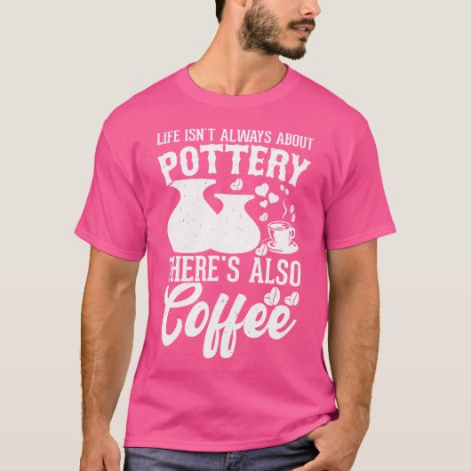 コーヒーポッタリー粘土ハンドメイド陶芸作家ポット Tシャツ (正面)
