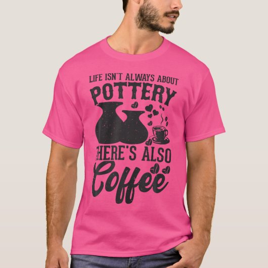 コーヒーポッタリー粘土ハンドメイド陶芸作家ポット Tシャツ (正面)