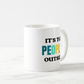 コーヒーマグの外は人が多すぎる、内向性マグ コーヒーマグカップ (正面右)