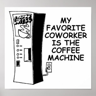 コーヒーマシンの同僚 楽しいポスター ポスター
