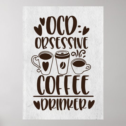 コーヒーマニア OCD コーヒー中毒 ポスター (正面)