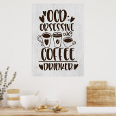 コーヒーマニア OCD コーヒー中毒 ポスター (キッチン)