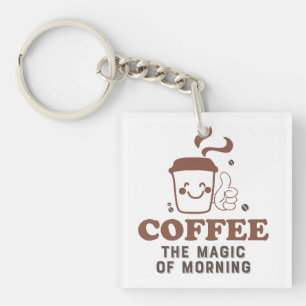コーヒーモーニングコーヒーコーヒー愛好家の魔法引用文 キーホルダー