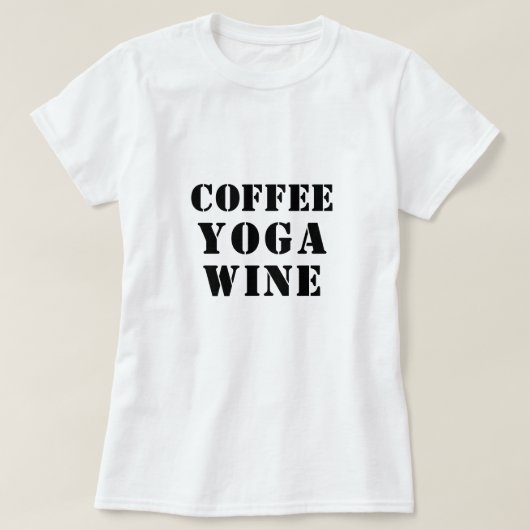 コーヒーヨガワインシャツ – おもしろいことわざティー Tシャツ (デザイン正面)