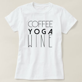 コーヒーヨガワイン |シックタイポグラフィ Tシャツ