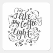 コーヒーライトが好き スクエアシール (正面)