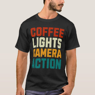 コーヒーライトカメラアクション映画制作カメララブ Tシャツ