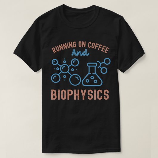 コーヒーランニングと生物物理学に関する Tシャツ (デザイン正面)