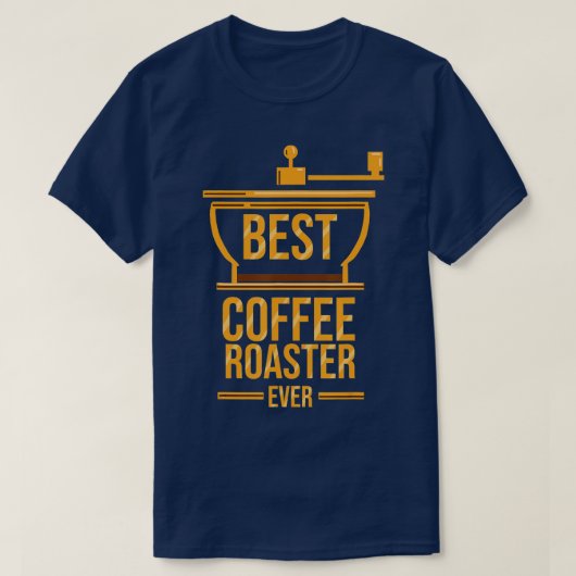 コーヒーロースター最高のコーヒーロースター Tシャツ (デザイン正面)