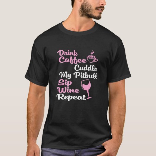コーヒーワイン犬のオーナーピットブル Tシャツ (正面)