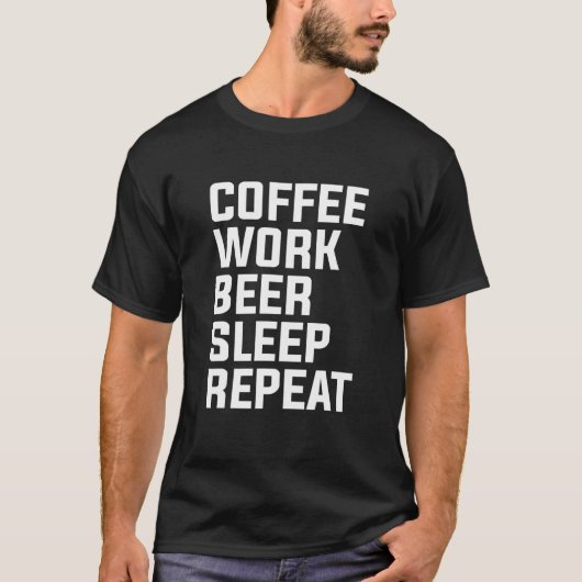 コーヒーワークビールスリープリピート Tシャツ (正面)