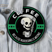 コーヒー万歳!殺人反対 缶バッジ (インサイチュ)
