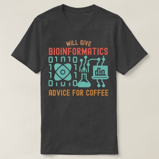コーヒー与えのWill Bioinformaticsアドバイス Tシャツ (デザイン正面)