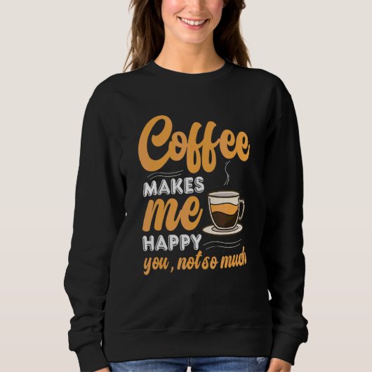 コーヒー中毒のためのコーヒー+カフェイン名言 2 スウェットシャツ (正面)