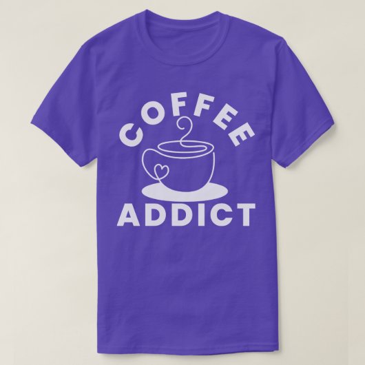 コーヒー中毒コおもしろいーヒー愛好家ギフト1 Tシャツ (デザイン正面)