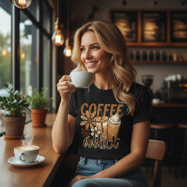 コーヒー中毒者。 Tシャツ
