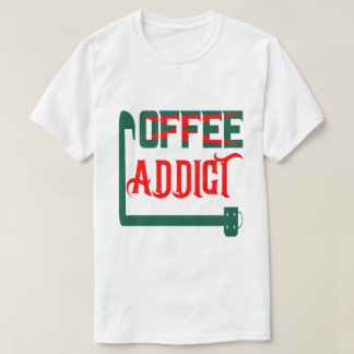コーヒー中毒 Tシャツ