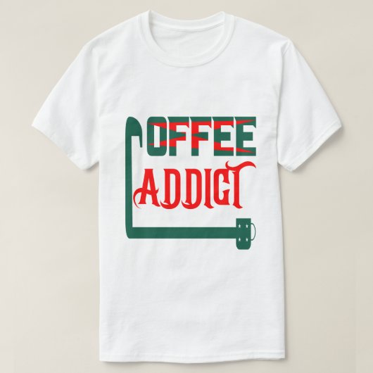 コーヒー中毒 Tシャツ (デザイン正面)