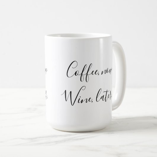 コーヒー今、ワイン後で コーヒーマグカップ (正面右)