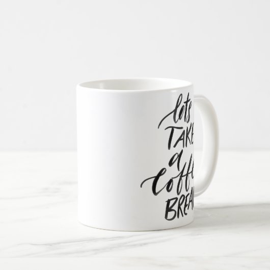 コーヒー休憩を取ろう、タイポグラフィ コーヒーマグカップ (正面右)